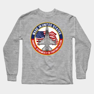 F-16 Fighting Falcon - Made in... Long Sleeve T-Shirt